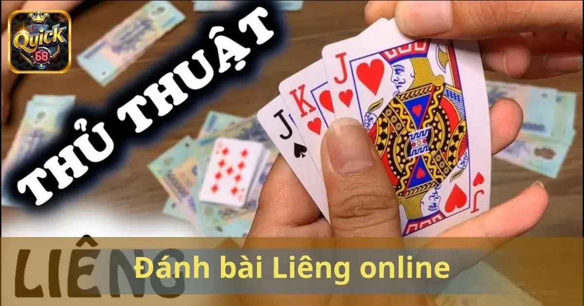 Đánh Bài Liêng Online: Sân Chơi Tốc Độ Cao Tại Quick68