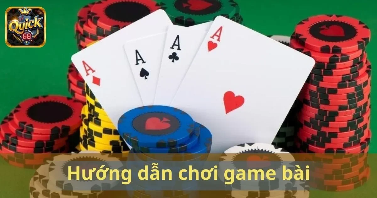 Hướng Dẫn Chơi Game Bài: Mẹo Hay Dành Cho Người Mới